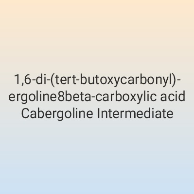 1,6-di-(tert-butoxycarbonyl)-ergoline8beta-carboxylic acid Cabergoline Intermediate